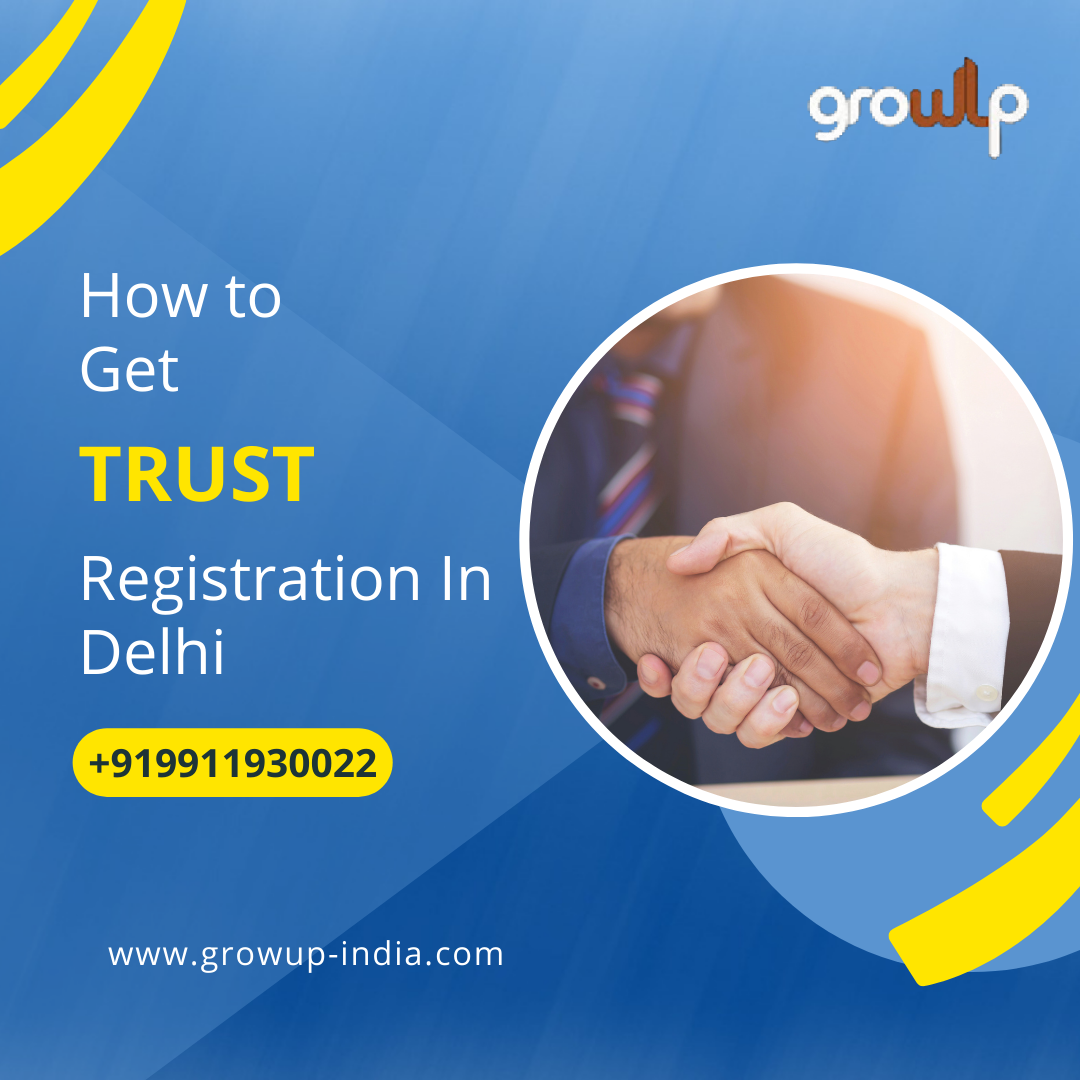 You are currently viewing How to Get a Trust Registration in Delhi?