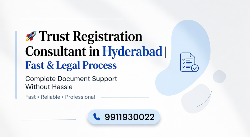🚀 Trust Registration Consultant in Hyderabad | Fast & Legal Process