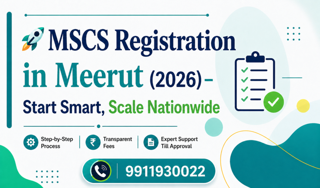 π MSCS Registration in Meerut (2026) β Start Smart, Scale Nationwide