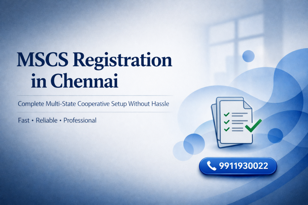 🏢 MSCS Registration in Chennai – Legal Setup Guide for 2026