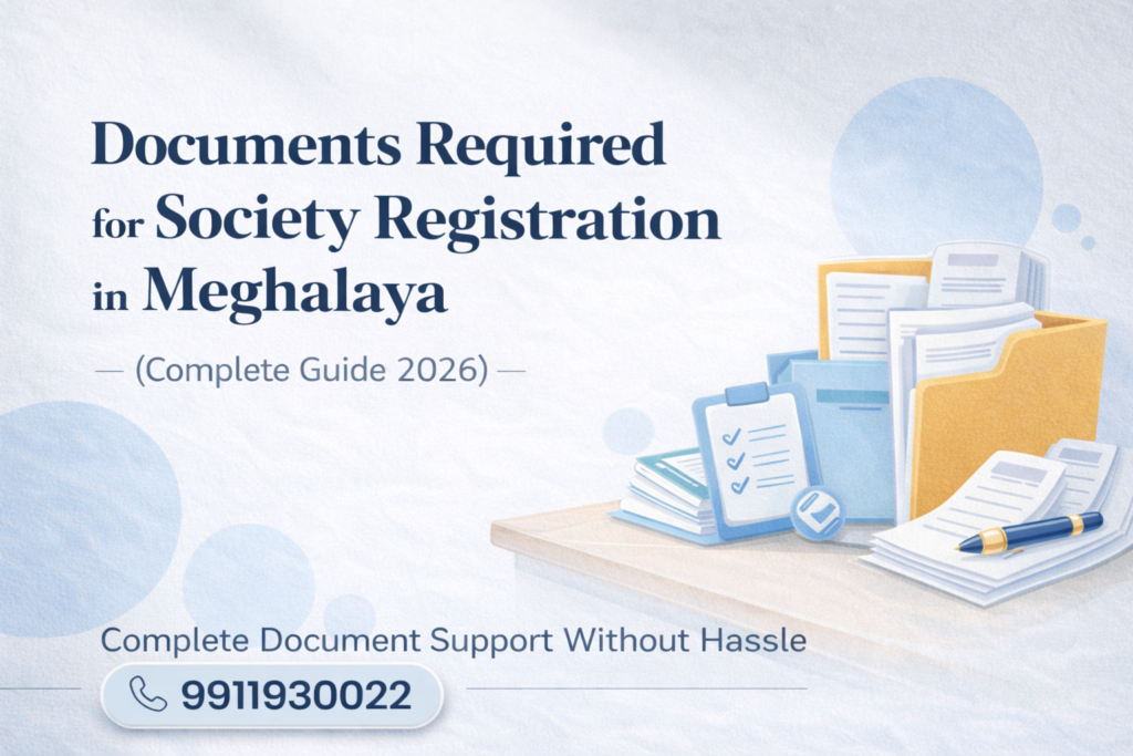 Documents Required for Society Registration in Meghalaya (Complete Guide 2026)