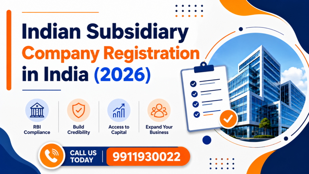 Indian Subsidiary Company Registration in India (2026)