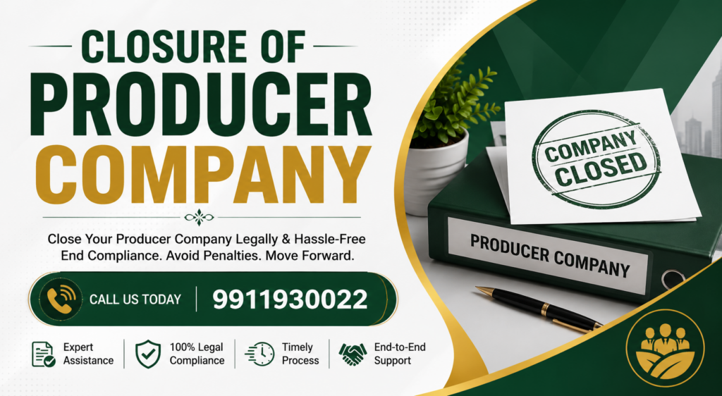 Closure of Producer Comapny in India